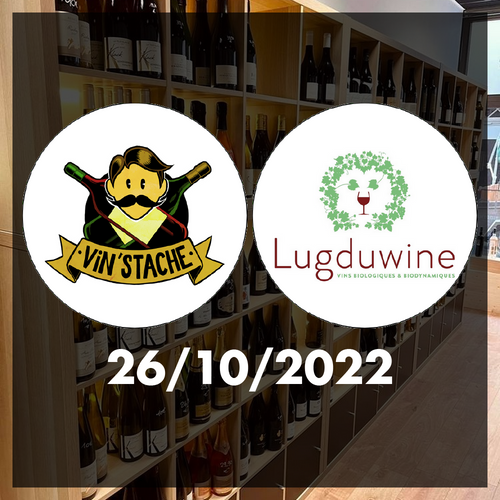 Dégustation Vin'Stache x Lugduwine - 26/10/2022 - 19h - 1 Place